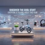 Discover the Cool Stuff Everyone Is Talking About This Year