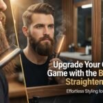 Upgrade Your Grooming Game with the Best Beard Straightener Today